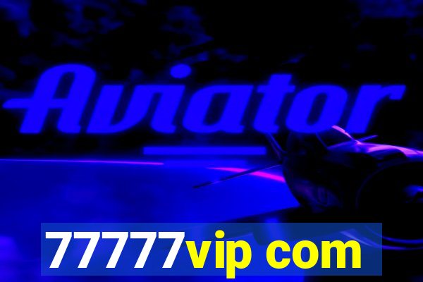 77777vip com